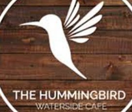 The Hummingbird Waterside Cafe